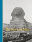 Image for The Story of Man : A History of the Great Spiritual Traditions