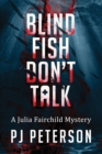Image for Blind Fish Don&#39;t Talk