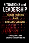 Image for Situations and Leadership : Short Stories and Lifelong Lessons
