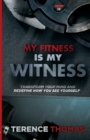 Image for My Fitness Is My Witness