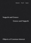 Image for Noguchi and Greece, Greece and Noguchi : Objects of Common Interest