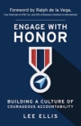 Image for Engage with Honor : Building a Culture of Courageous Accountability