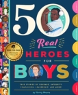 Image for 50 REAL HEROES FOR BOYS