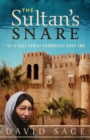 Image for The Sultan&#39;s Snare : The O&#39;Shea Family Chronicles Book Two