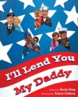 Image for I&#39;ll Lend You My Daddy