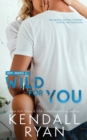 Image for Wild for You