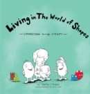 Image for Living in The World of Shapes : Connecting through Civility