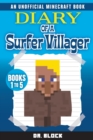 Image for Diary of a Surfer Villager, Books 1-5 : (an unofficial Minecraft book)