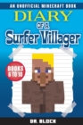 Image for Diary of a Surfer Villager, Books 6-10 : (an unofficial Minecraft book)
