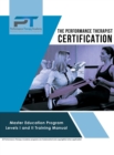 Image for The Performance Therapist Certification : Master Education Program Levels I and II Training Manual