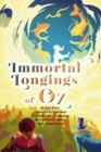 Image for Immortal Longings of Oz