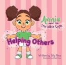 Image for Annie and the Invisible Cape : Helping Others