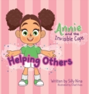 Image for Annie and the Invisible Cape : Helping Others