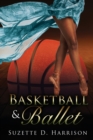Image for Basketball &amp; Ballet