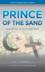 Image for Prince of the Sand : God Works in the Middle East