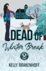 Image for Dead of Winter Break