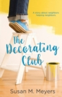 Image for The Decorating Club : A story about neighbors helping neighbors