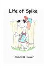 Image for Life of Spike