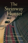 Image for The Steinway Hunter : A Memoir