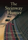 Image for The Steinway Hunter : A Memoir