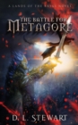 Image for The Battle For Metagore : (Book 1)