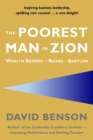 Image for The Poorest Man in Zion : Wealth Beyond the Riches of Babylon