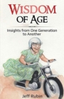 Image for Wisdom of Age : Insights from One Generation to Another