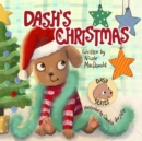 Image for Dash&#39;s Christmas : A Dog&#39;s Tale About the Magic of Christmas
