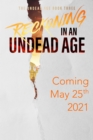 Image for Reckoning in an Undead Age: A Zombie Apocalypse Survival Adventure
