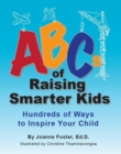 Image for Abcs of Raising Smarter Kids : Hundreds of Ways to Inspire Your Child