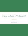Image for How to Solo - Volume 2