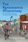 Image for The Renaissance Missionary : The faith adventures of Glenn Elliot Hickey