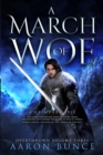 Image for A March of Woe : A Grimdark Epic