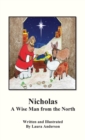 Image for Nicholas A Wise Man of the North