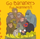 Image for Go Bananers for Manners!