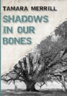 Image for Shadows In Our Bones