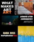 Image for What Makes Art Art : Artworks of the contemporary artists