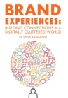 Image for Brand experiences  : building connections in a digitally cluttered world