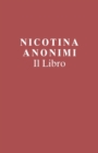 Image for Nicotina Anonimi Il Libro (Italian Edition)