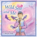 Image for Wild Sea and Me