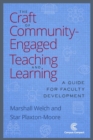 Image for The Craft of Community Engaged Teaching &amp; Learning : A Guide for Faculty Development