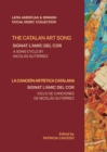 Image for The Catalan Art Song : Signat l&#39;amic del cor: a song cycle by Nicolas Gutierrez
