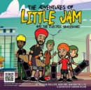 Image for The Adventures of Little Jam : And The Electric Skateboard