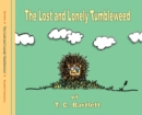Image for The Lost and Lonely Tumbleweed
