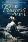 Image for His Prayers and Mine : A 356 day Devotional Commentary
