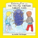 Image for Coloring Fun with the Follow Through Karate Kids