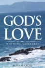 Image for God&#39;s Love : Nothing Compares