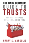 Image for Baby Boomers Guide to Trusts : Your All-Purpose Estate Planning Tool