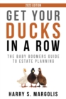 Image for Get Your Ducks in a Row : The Baby Boomers Guide to Estate Planning