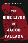 Image for The Nine Lives of Jacob Fallada